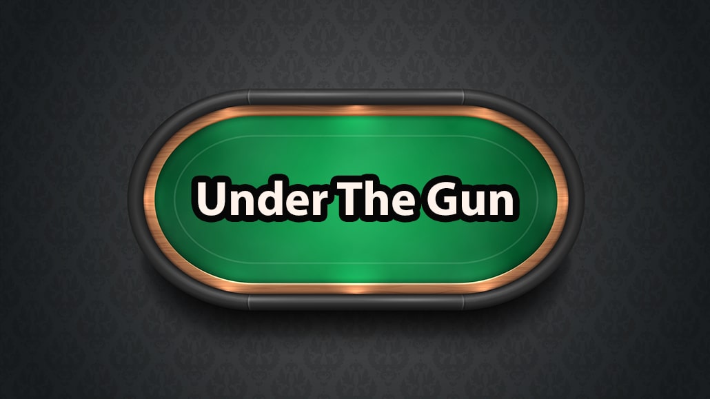Learn What Is Under The Gun In Poker