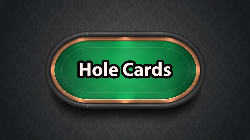 What Are Hole Cards In Poker