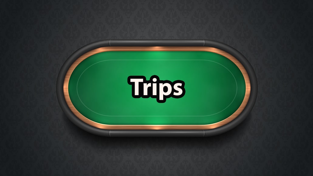 What Are Trips In Poker