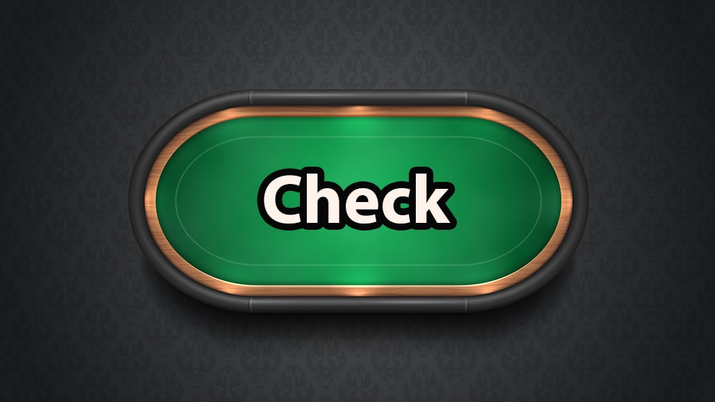 What Does Poker Check Mean