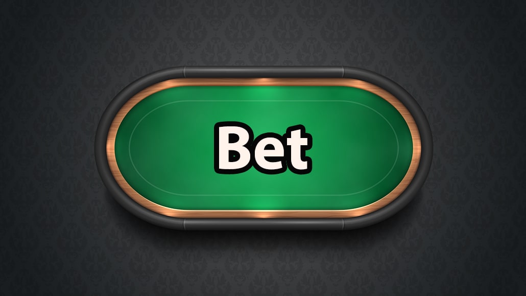 What Is A Bet In Poker