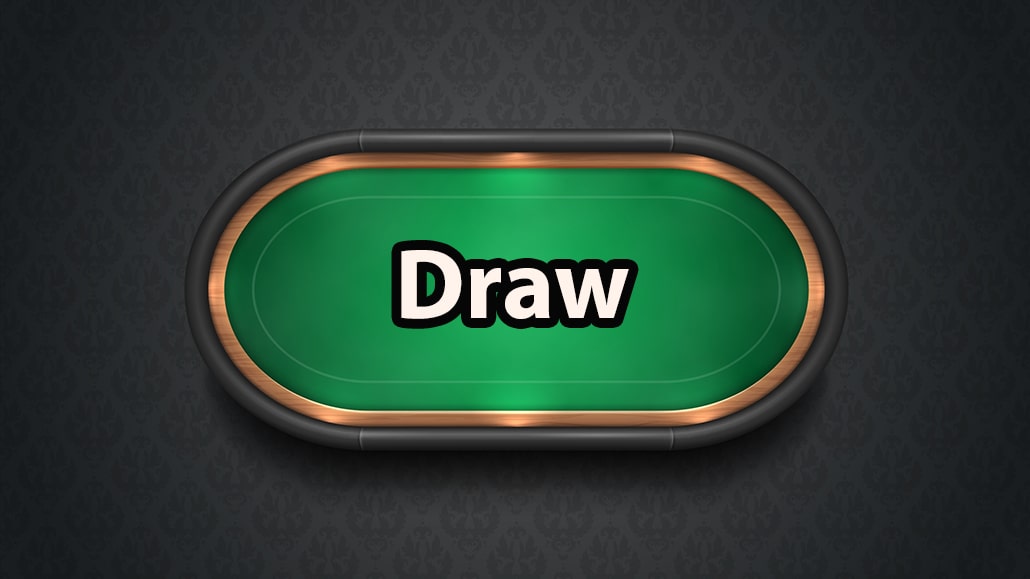 What Is A Draw In Poker