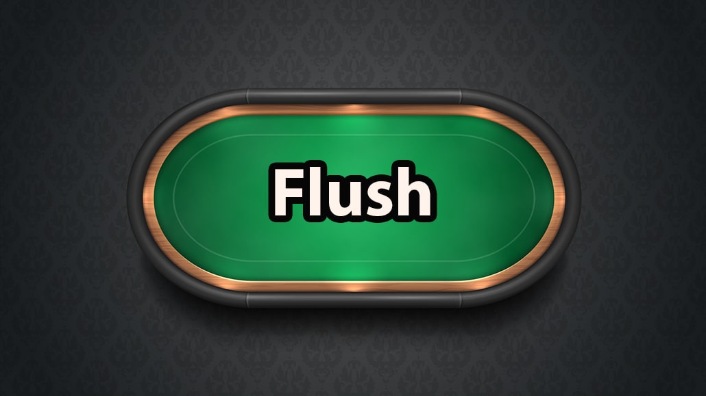 What Is A Flush In Poker