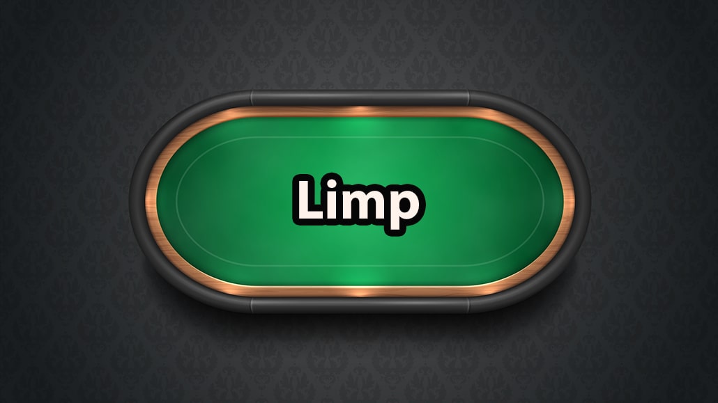 What Is A Limp In Poker