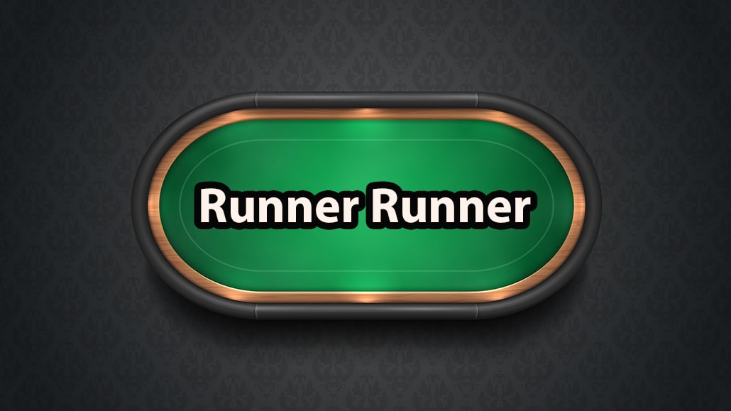 What Is A Runner Runner In Poker