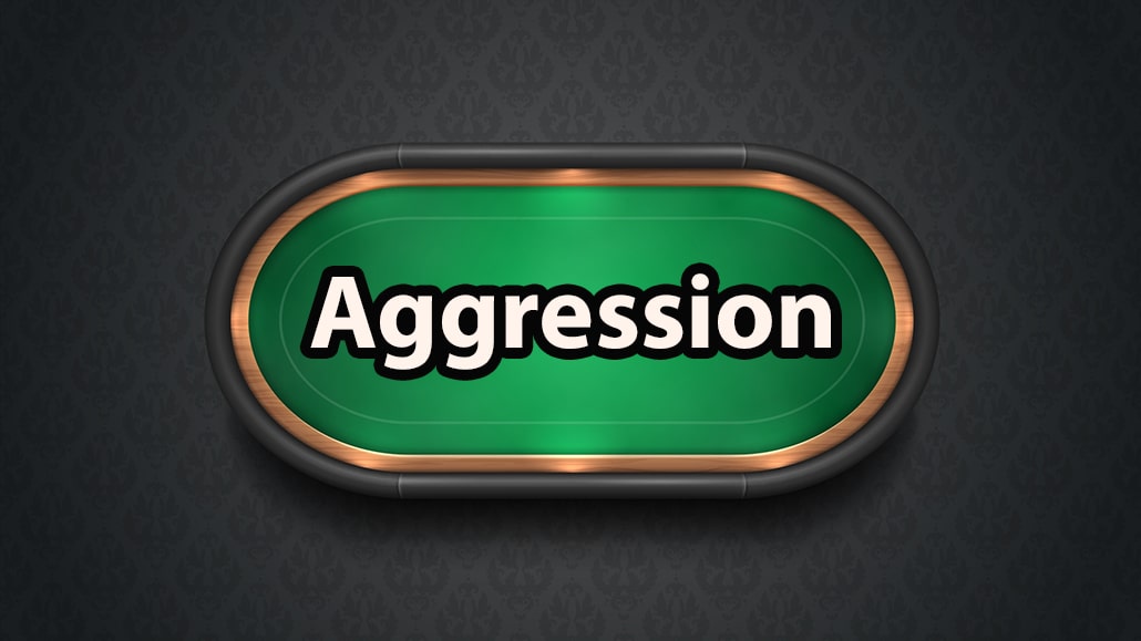 What Is Aggression In Poker