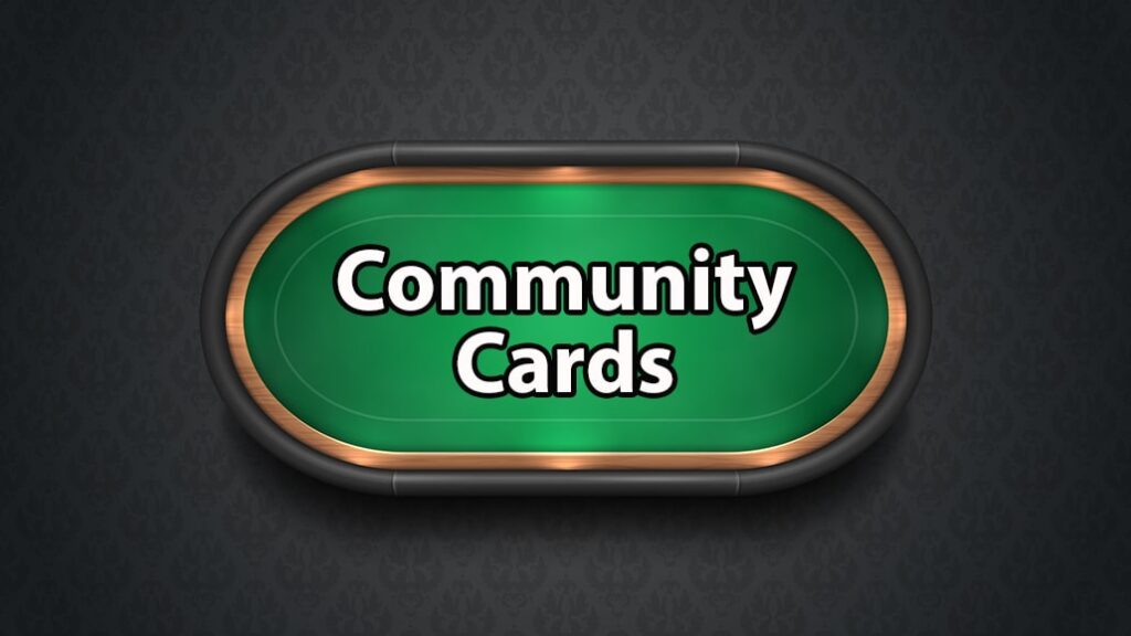 what-are-community-cards-in-poker