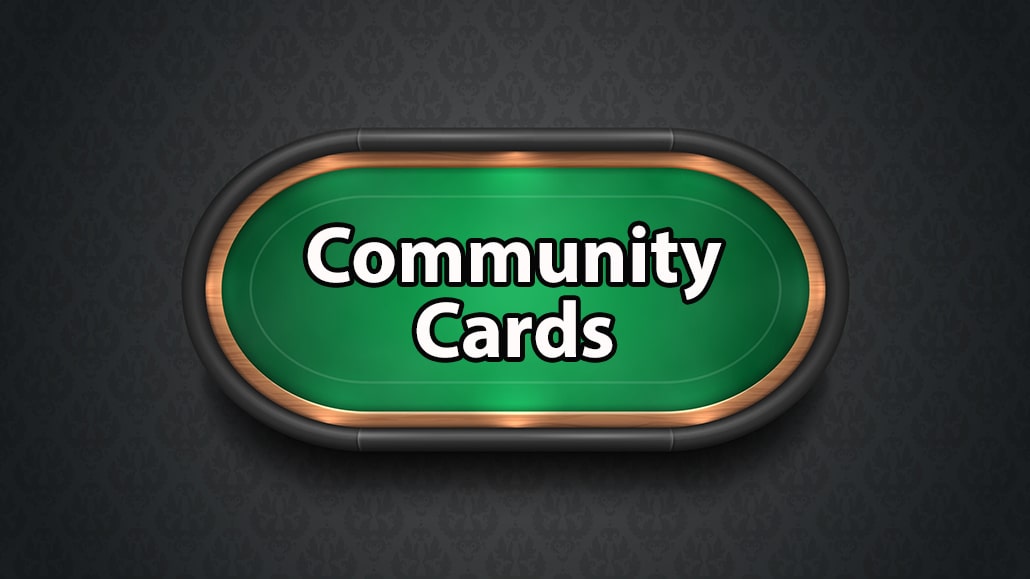 What Are Community Cards In Poker