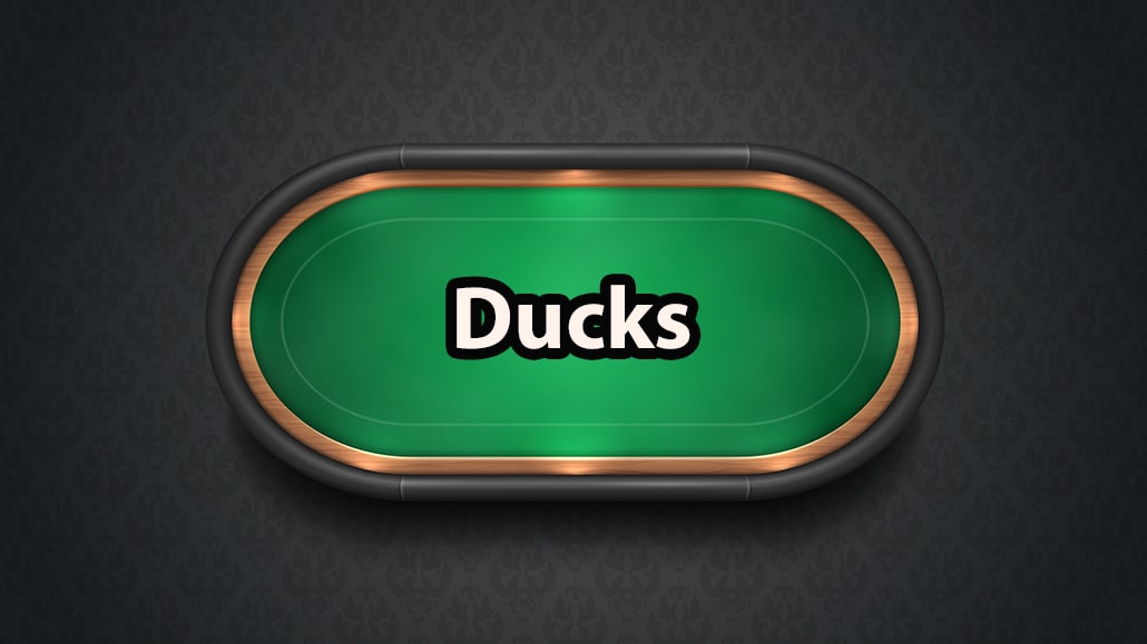 What Are Ducks In Poker