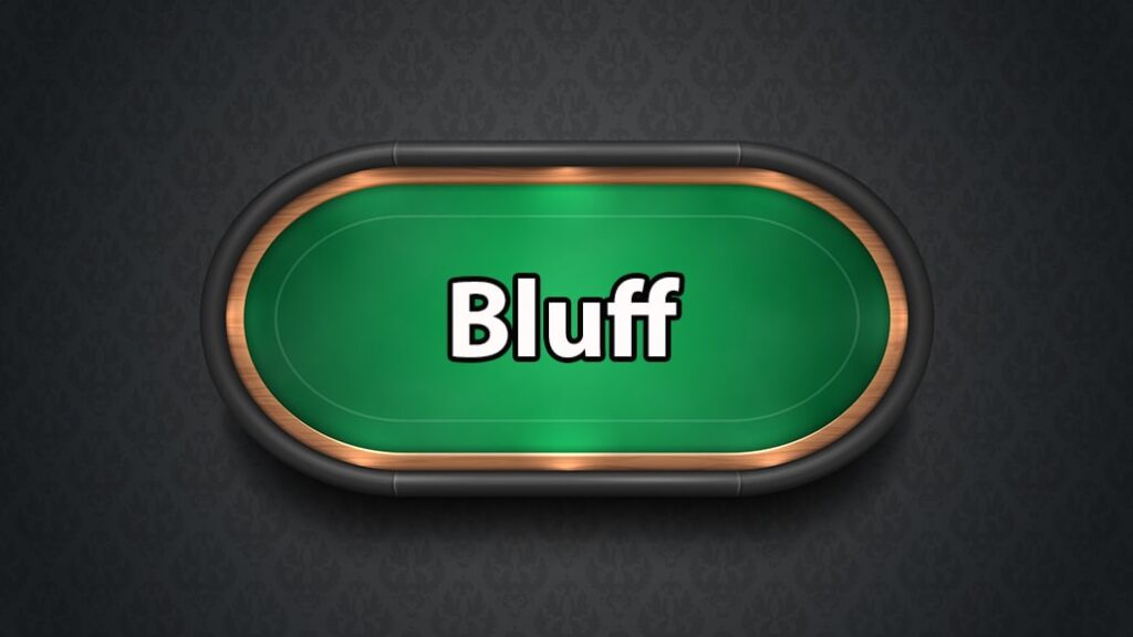 What Is A Bluff In Poker?