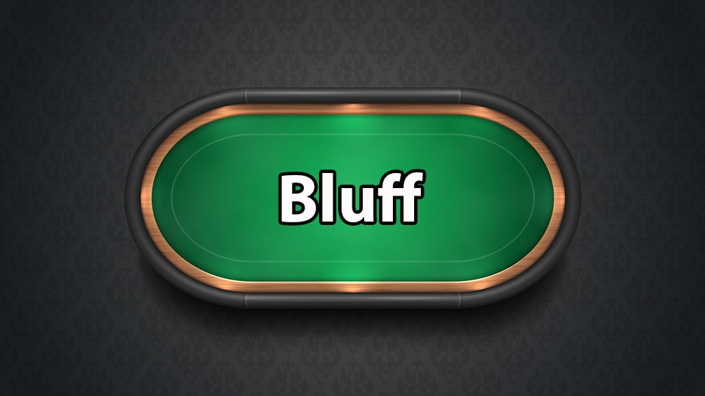 What Is A Bluff In Poker