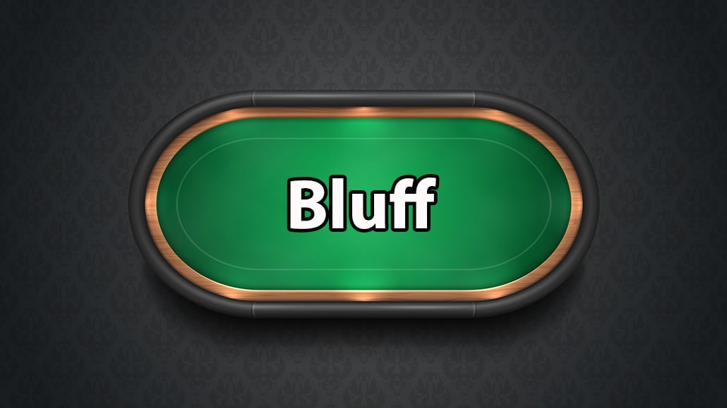 What Is A Bluff In Poker