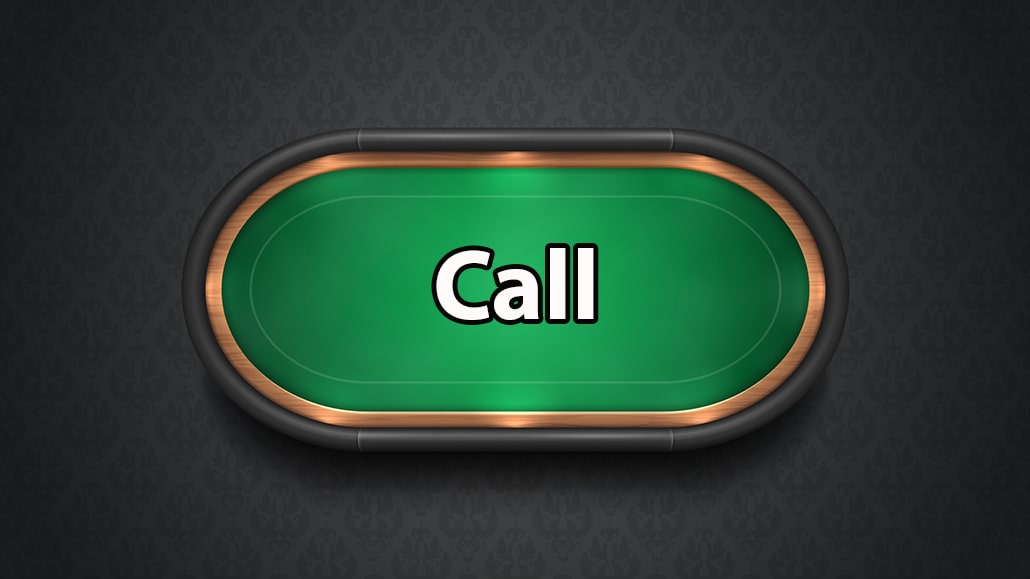 What Is A Call In Poker