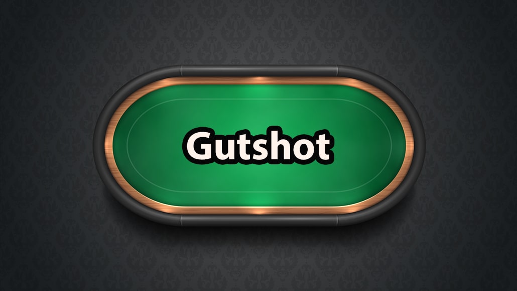 What Is A Gutshot In Poker