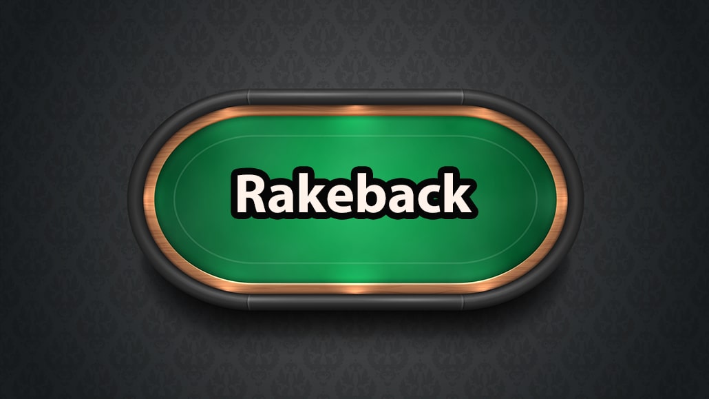 What Is A Rakeback In Poker