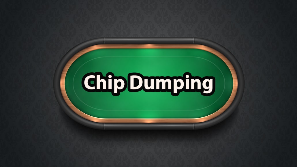 What Is Chip Dumping In Poker
