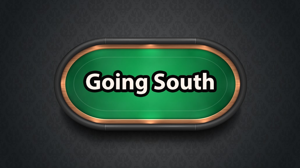 What Is Going South In Poker