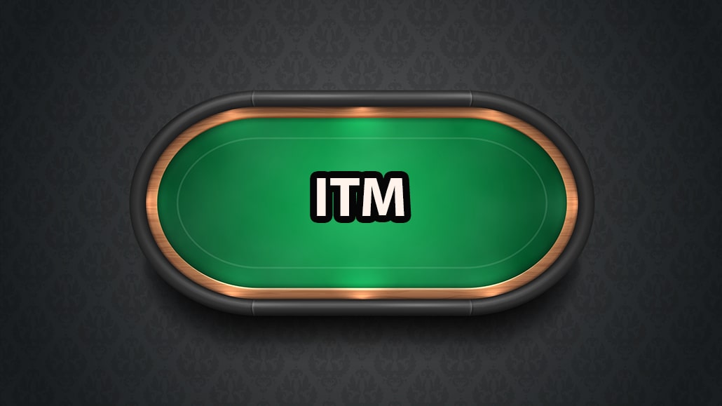 What Is ITM In Poker