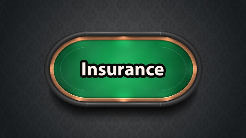 What Is Insurance In Poker?