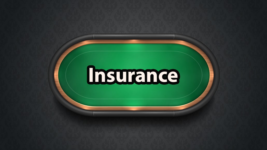What Is Insurance In Poker
