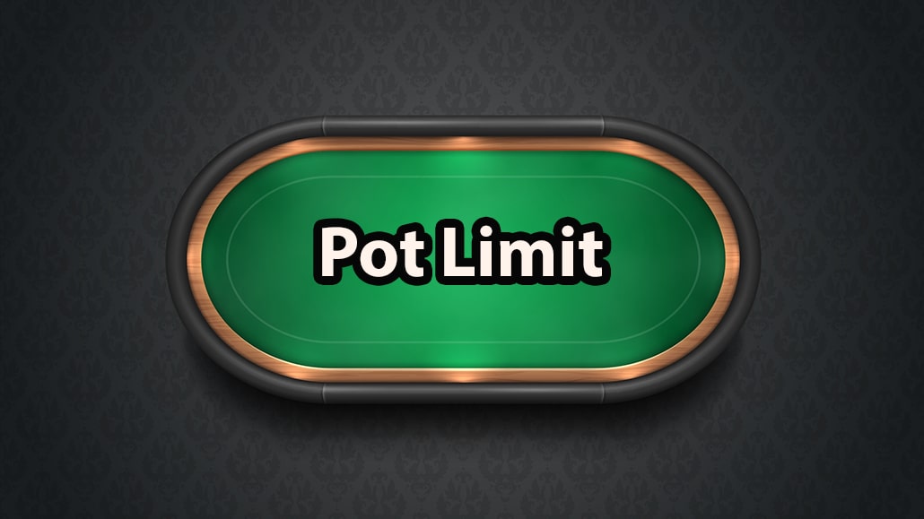 What Is Pot Limit In Poker