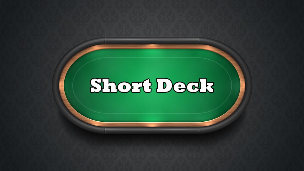 Short Deck Poker Rules