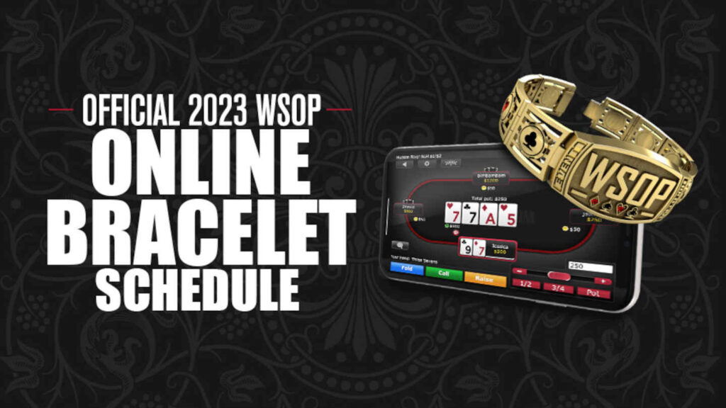 WSOP 2023 Online Bracelets Full Schedule and How to Play