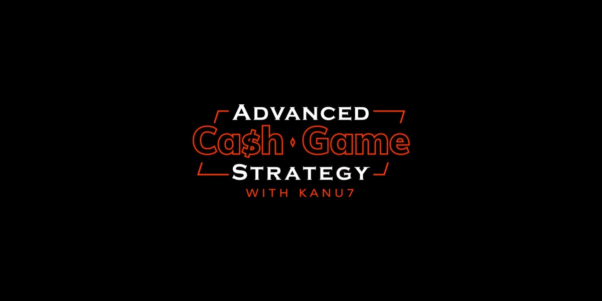 Upswing Poker Advanced Cash Game Strategy