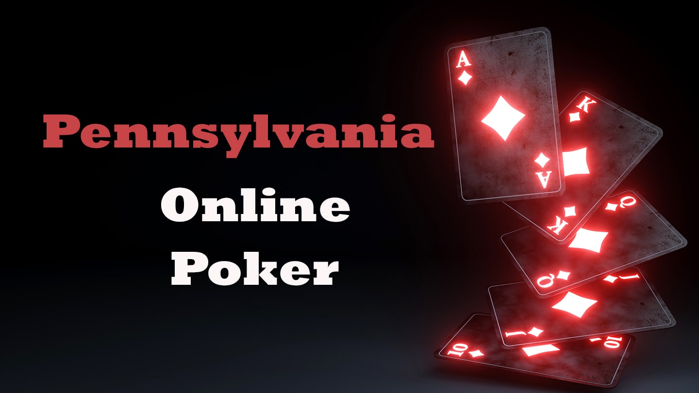 Best Pennsylvania Online Poker Sites