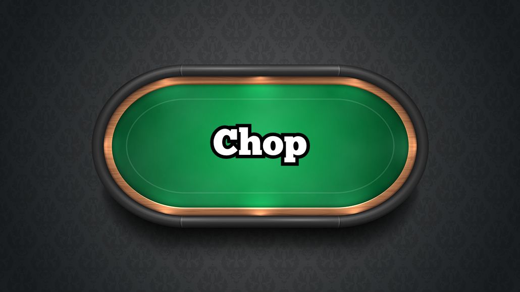 Chop