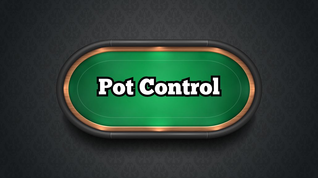 Pot Control
