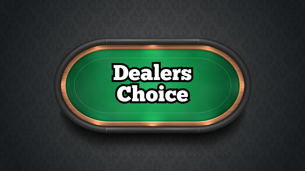 Dealers Choice