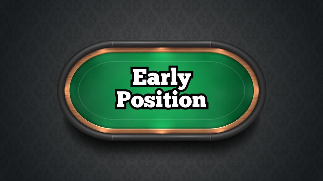 Early Position