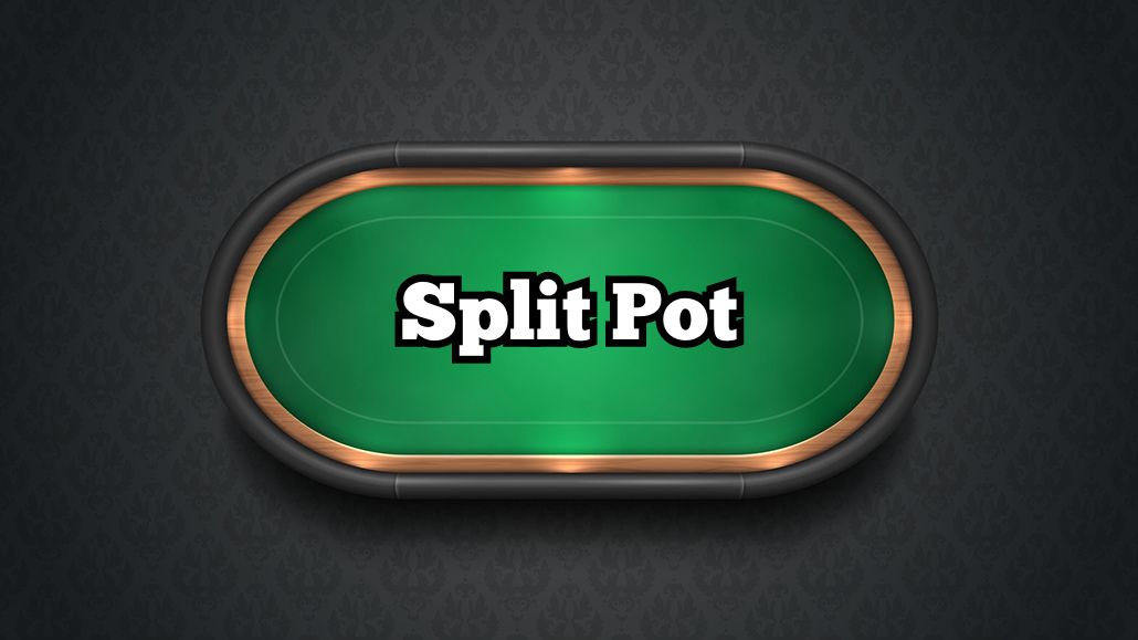 Split Pot