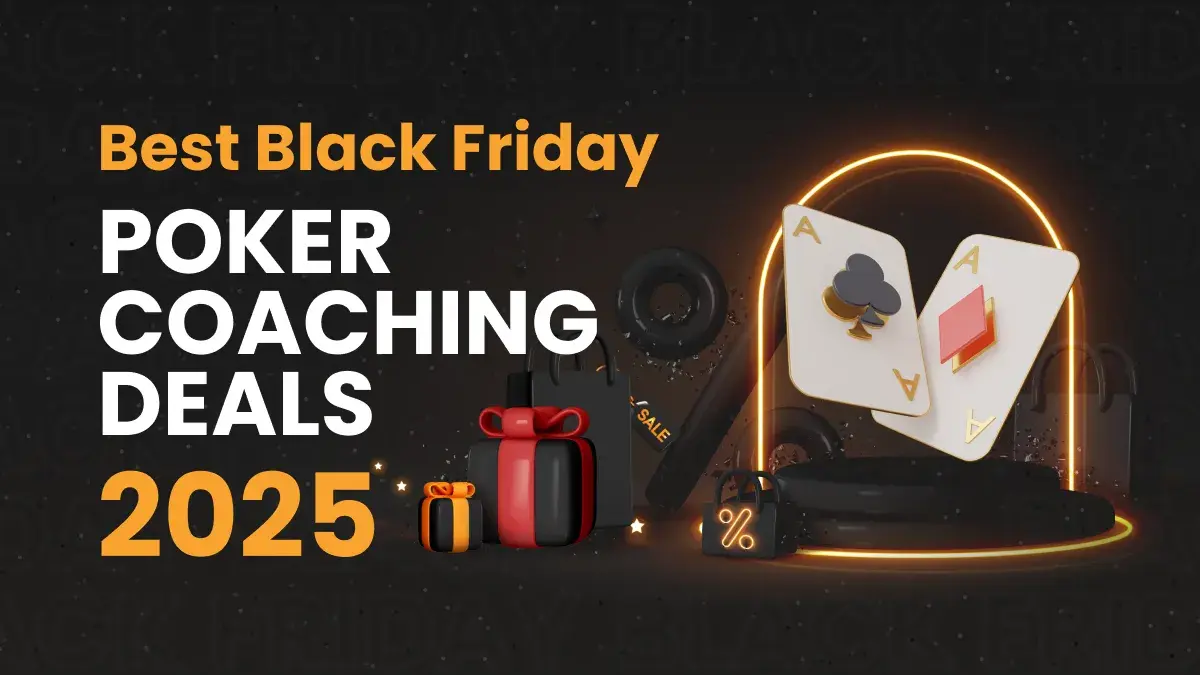 Best Black Friday Poker Coaching Deals 2025 – the biggest poker training discounts of the year