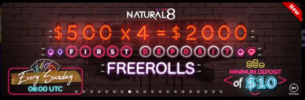Neon-style promotional banner for Natural8 First Deposit Freerolls. The text displays '$500 x 4 = $2000', indicating four weekly freerolls every Sunday at 08:00 UTC, requiring a minimum deposit of $10.