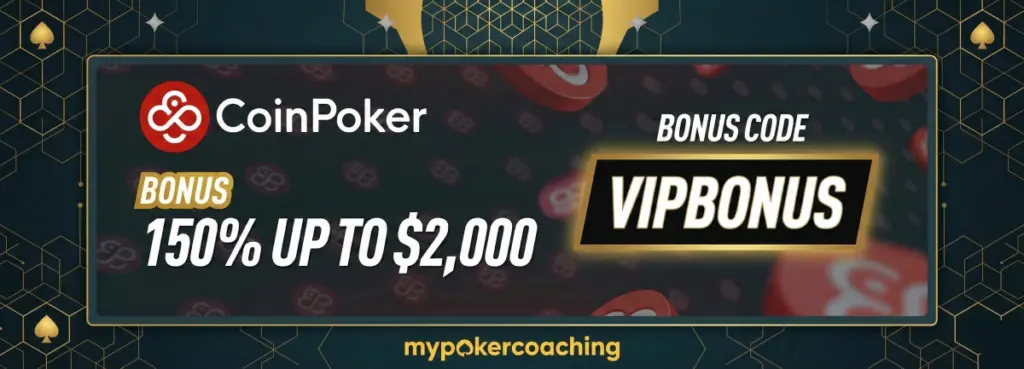 CoinPoker promotional banner for a welcome offer, featuring the text "BONUS 150% UP TO $2,000" and the bonus code "VIPBONUS" on a dark background with red CoinPoker coins.
