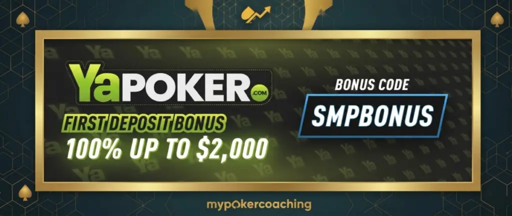 Promotional banner for Ya Poker featuring a 100% first deposit bonus up to $2,000 and the bonus code SMPBONUS, framed with a dark and gold geometric design.