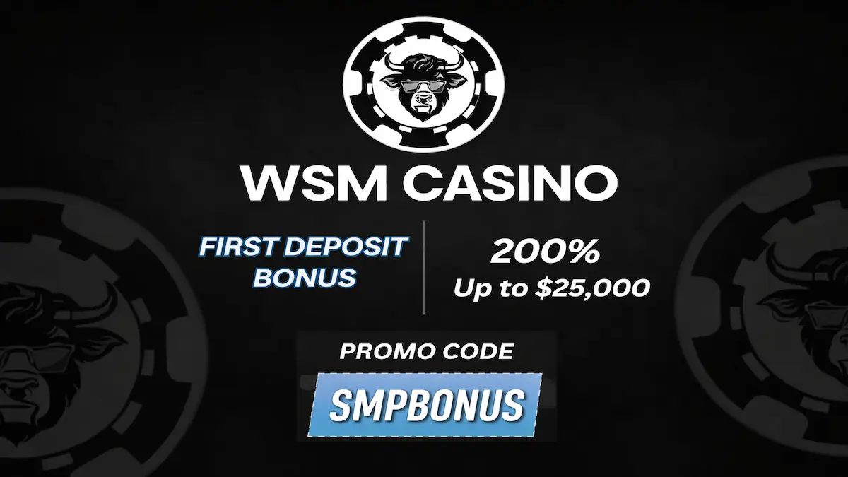 Promotional hero banner for WSM Casino featuring a black background with the iconic bull mascot logo. It advertises a "First Deposit Bonus: 200% Up to $25,000" and highlights the promo code "SMPBONUS" in a light blue box.