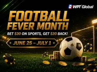Football Fever WPT Global promotion banner with soccer ball, poker chips, coins, and June 25 to July 1 date.