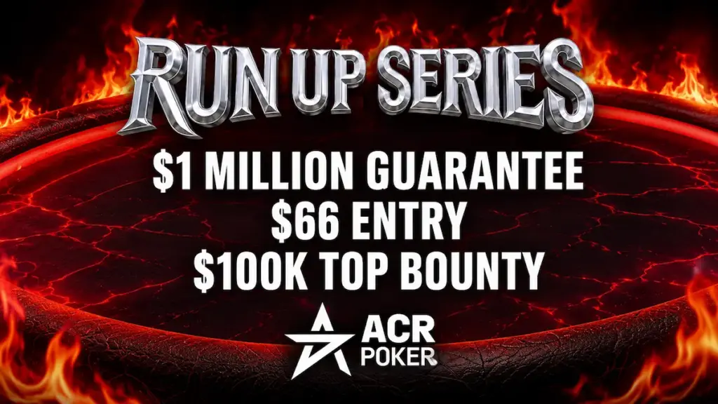 ACR Poker Run Up Series with $1 million guarantee, $66 entry and $100K top bounty