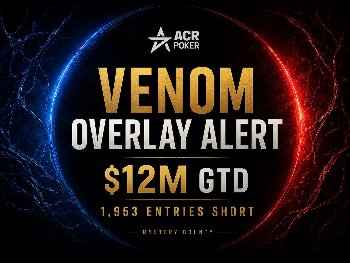ACR Venom overlay alert for the $12 million guaranteed Mystery Bounty tournament