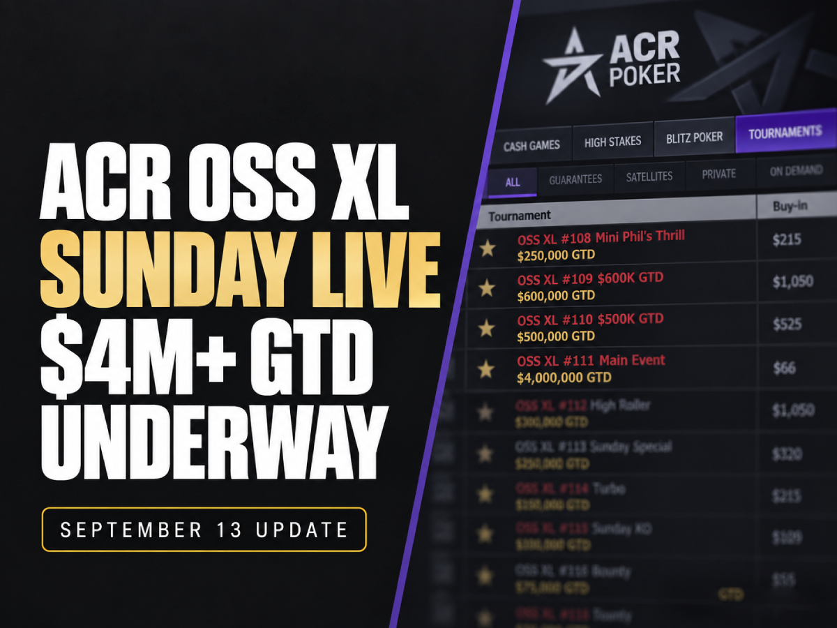 ACR OSS XL Sunday live update with more than $4 million guaranteed on September 13