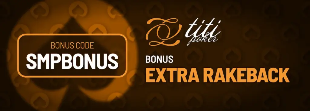 Titi Poker bonus code SMPBONUS with extra rakeback offer