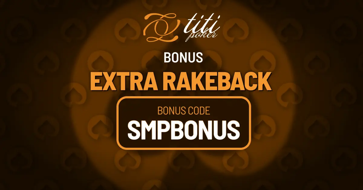 Titi Poker bonus code SMPBONUS with extra rakeback offer
