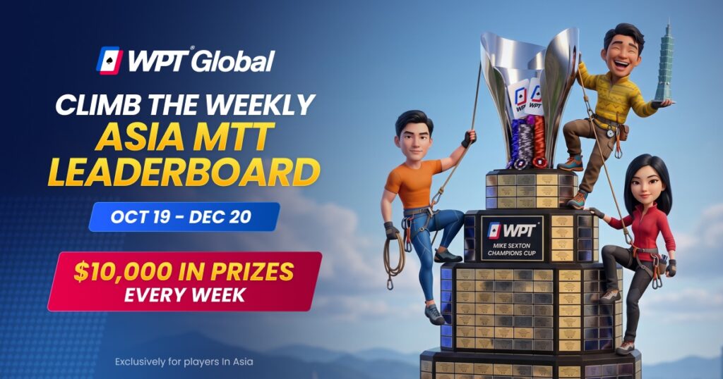 WPT Global Asia MTT Weekly Leaderboard promotional banner featuring players climbing a poker trophy and $10,000 in weekly prizes.